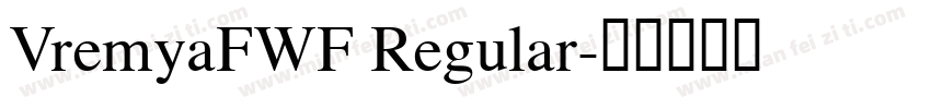 VremyaFWF Regular字体转换